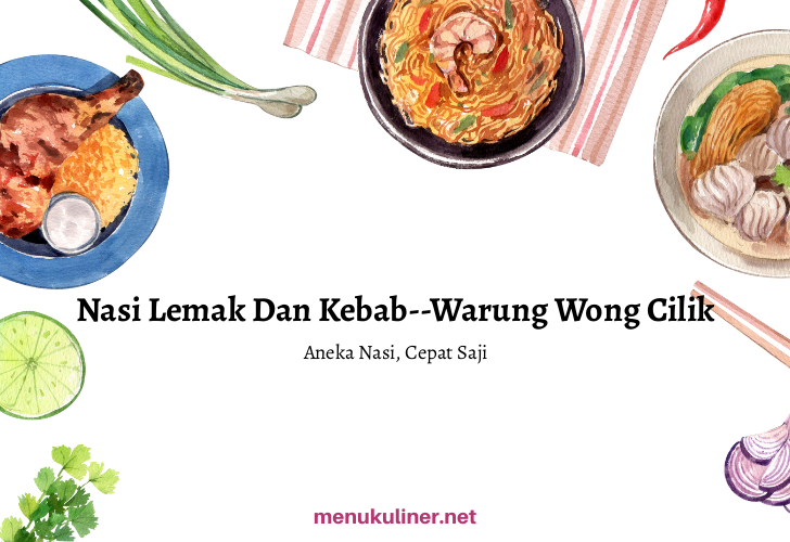 Rahasia Rasa Warung Wong Cilik: Lezatnya Kuliner Cilacap yang Menggugah Selera